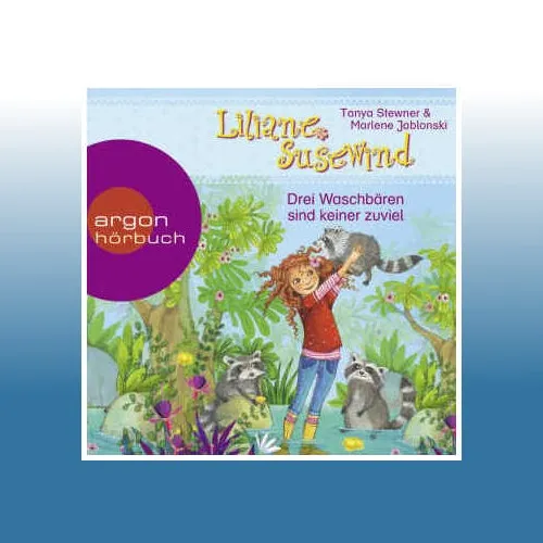 Liliane Susewind - Drei Waschbären sind keiner zuviel, 1 Audio-CD | Tanya St...