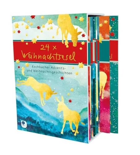 Weihnachtsesel: Eschbacher Advents- und Weihnachtsgeschichten 24 x