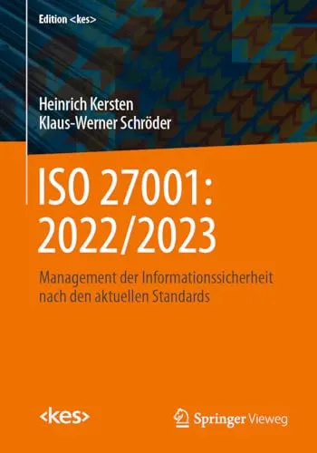 Springer Iso 27001: 2022/2023 - Fachbuch für Informationssicherheit - Fachbuch für Informationssicherheit, bietet umfassende Einblicke in die ISO 27001 Norm und ist ein unverzichtbares Nachschlagewerk für Fachleute.