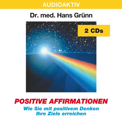 Positive Affirmationen Hörbuch: Ziele erreichen mit positivem Denken - Hörbuch über positive Affirmationen, fördert die persönliche Entwicklung und hilft, Ihre Ziele durch positives Denken zu erreichen.