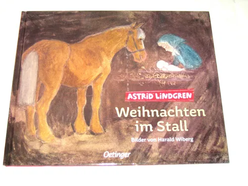 WEIHNACHTEN IM STALL ►►►UNGELESEN ° Astrid Lindgren, Harald Wiberg ‹^^›‹(•¿•)›‹