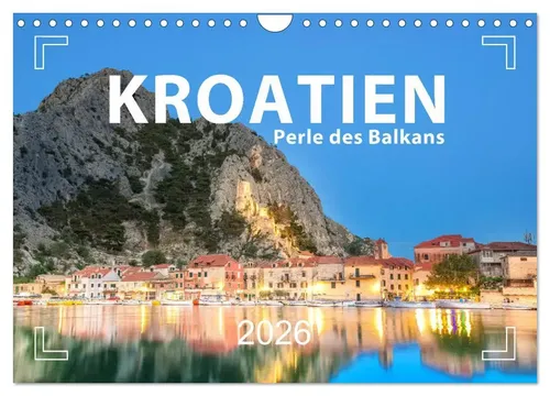 Mario Weigt | Kroatien - Perle des Balkans (Wandkalender 2026 DIN A4 quer),...
