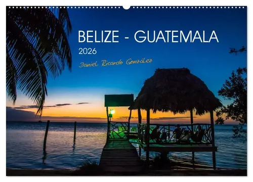 Daniel Ricardo Gonzalez Photography Wandkalender 2026 - Belize & Guatemala - Entdecken Sie mit diesem 14-seitigen Wandkalender die Schönheit Mittelamerikas. Hochwertige Fotografie von Daniel Ricardo Gonzalez, ideal für Kunstliebhaber und Reisefans.