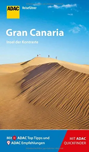 ADAC Reiseführer Gran Canaria: Der Kompakte mit den ADAC Top Tipps und cleveren Klappkarten