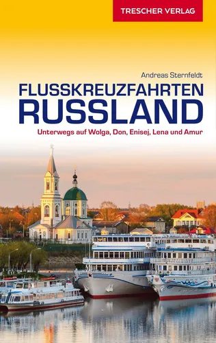 TRESCHER Reiseführer Flusskreuzfahrten Russland ~ Andreas St ... 9783897945142