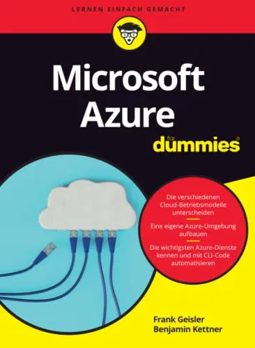 Microsoft Azure für Dummies: Der umfassende Leitfaden - Server-Kategorie und ideal für Einsteiger, um die Grundlagen von Microsoft Azure einfach zu verstehen und anzuwenden.