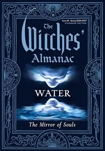 The Witches' Almanac 2026-2027: Water: The Mirror of Souls