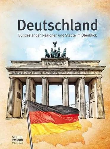 Deutschland: Bundesländer, Regionen und Städte im Überblick