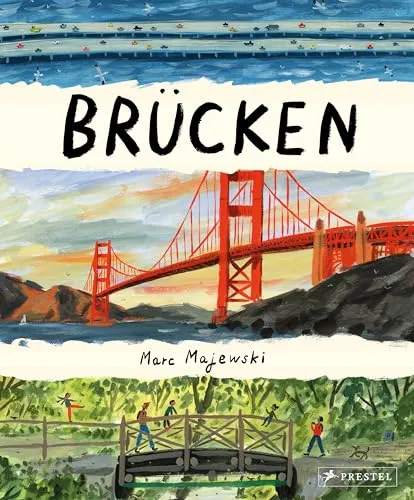 Brücken: Ein Sachbilderbuch für Kinder ab 5 Jahren - Geschenkbücher nach Personen - Entdecken Sie die faszinierende Welt der Brücken mit anschaulichen Bildern und spannenden Fakten für neugierige Kinder!