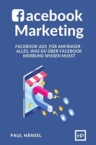 Produktbild Facebook Marketing: Facebook Ads für Anfänger