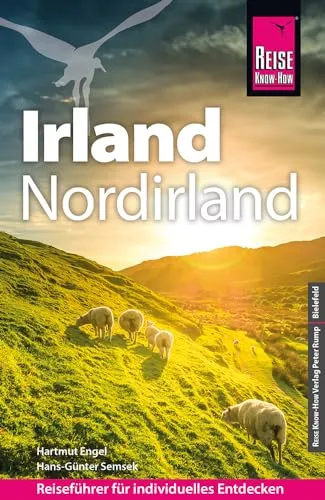 Reise Know-How Reiseführer Irland und Nordirland - Umfassender Reiseführer für Irland und Nordirland, ideal für individuelle Entdecker mit Insider-Tipps und wertvollen Informationen zu Sehenswürdigkeiten.