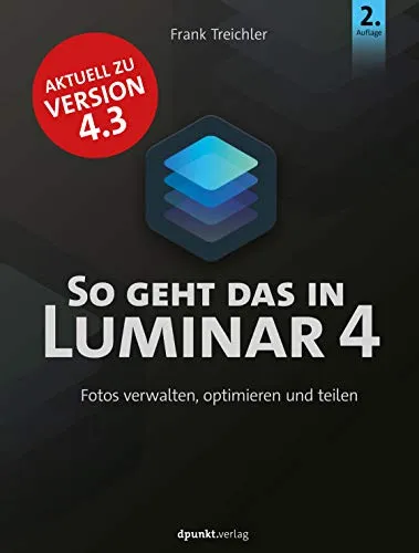 So geht das in Luminar 4: Fotos verwalten, optimieren und teilen