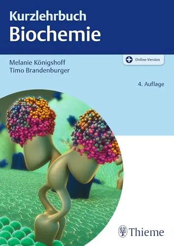 Kurzlehrbuch Biochemie: Mit Online-Zugang - Medizinstudium mit interaktivem Online-Zugang für effektives Lernen und vertieftes Verständnis der Biochemie.