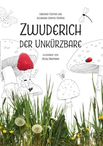 Produktbild Zwuderich der Unkürzbare: Die Abenteuer des kleinsten Zwergs der Welt