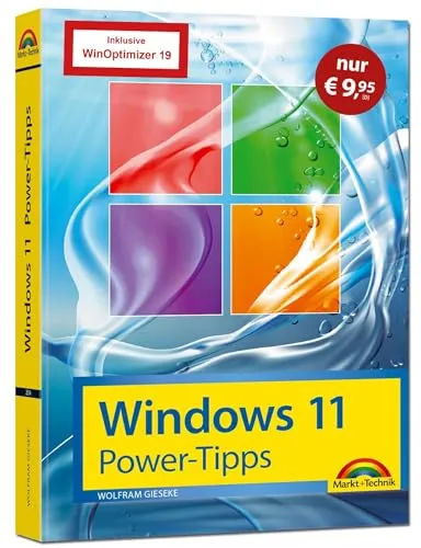 Windows 11 Power Tipps - Sonderausgabe inkl. WinOptimizer 19 Vollversion - Microsoft Buch mit Insider Tipps zur Optimierung und Troubleshooting für Windows 11, ideal für Einsteiger, Fortgeschrittene und Profis.