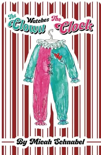 The Clown Watches The Clock