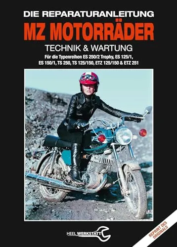 MZ Motorräder Technik & Wartung: Die Reparaturanleitung - Reparaturanleitung für MZ Motorräder, umfassende Tipps zur Technik & Wartung für begeisterte Motorradfahrer und Hobbymechaniker.