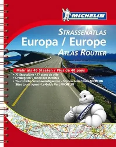 Michelin Straßenatlas Europa mit Spiralbindung: Mehr als 40 Staaten. Straßenverkehrsordnung, Sehenswürdigkeiten und malerische Strecken, 71 Stadtpläne (MICHELIN Atlanten)