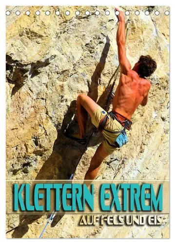 Renate Utz | Klettern extrem auf Fels und Eis (Tischkalender 2026 DIN A5...