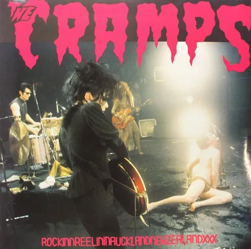 The Cramps - Rockinnreelininaucklandnewzealandxxx [New CD]