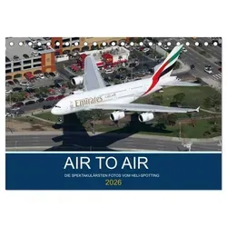 AIR TO AIR (Tischkalender 2026 DIN A5 quer), CALVENDO Monatskalender