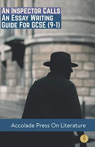 Produktbild An Inspector Calls: Essay Writing Guide for GCSE (9-1) (Accolade GCSE Guides, Band 1)
