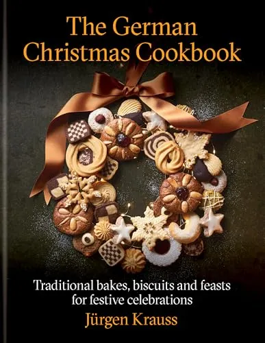 The German Christmas Cookbook: Festive Treats and Breads