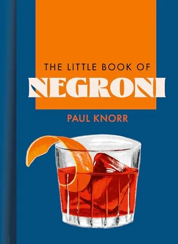 Produktbild The Little Book of Negroni: A celebration of the world’s favourite apéritif: cocktail recipes