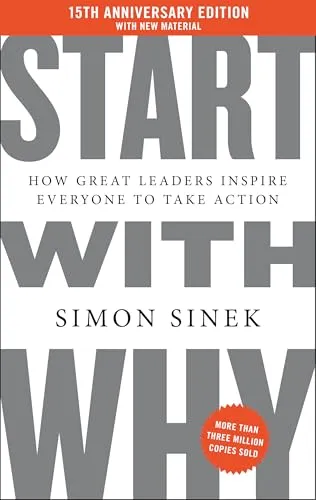 Start with Why 15th Anniversary Edition: Inspiring Leadership - Bücher, Entdecken Sie die Geheimnisse inspirierender Führung und Motivation in diesem Hardback mit 272 Seiten.