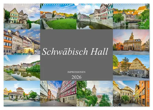 Dirk Meutzner | Schwäbisch Hall Impressionen 2026 - Entdecken Sie die Schönheit von Schwäbisch Hall mit diesem DIN A2 Wandkalender 2026. 14 beeindruckende Motive, die Geschichte und Kultur der Stadt lebendig werden lassen.