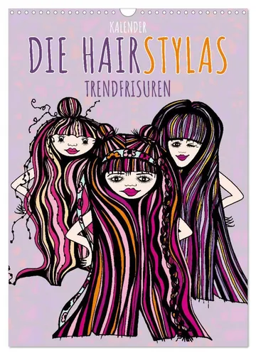 Die HAIRSTYLAS Trendfrisuren Wandkalender 2026 - Flauschiger Wandkalender im DIN A3 Format mit bunten Illustrationen der HAIRSTYLAS. Ideal für Haarliebhaber und Trendsetter, perfekt für die Wandgestaltung!