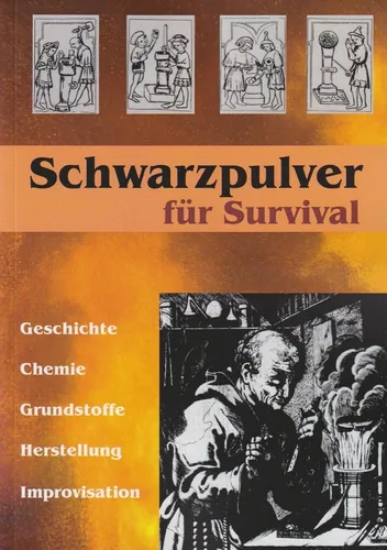 Schwarzpulver für Survival - Feuerwerk Pulver Herstellung Prepper Fachbuch - NEU
