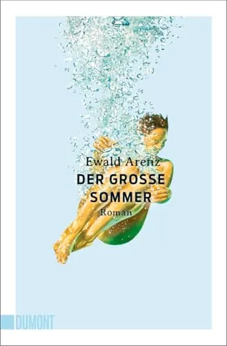 Der große Sommer: Roman – Ein fesselndes Lesevergnügen