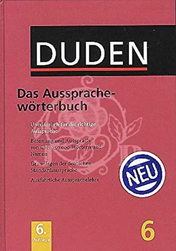 Der Duden in 12 Bänden. Das Standardwerk zur deutschen Sprache: Duden 06. Das Aussprachewörterbuch: Unerlässlich für die richtige Aussprache. Betonung ... Namen: Bd 6 (Duden Series Volume 6))