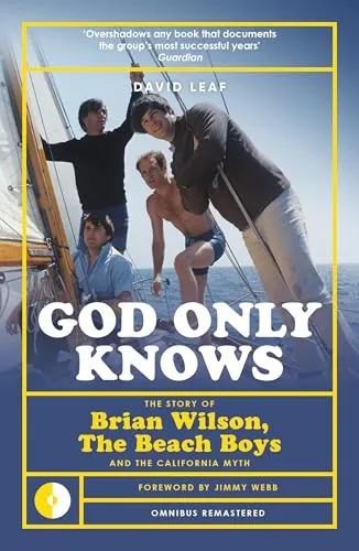 Produktbild God Only Knows: The Story of Brian Wilson, the Beach Boys and the California Myth (Omnibus Remastered, 5)