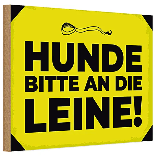 Holzschild Hundeschild Hunde bitte an die Leine 30x20cm