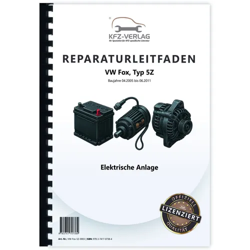 VW Fox Typ 5Z 2005-2011 Elektrische Anlage Elektrik Systeme Werkstatthandbuch