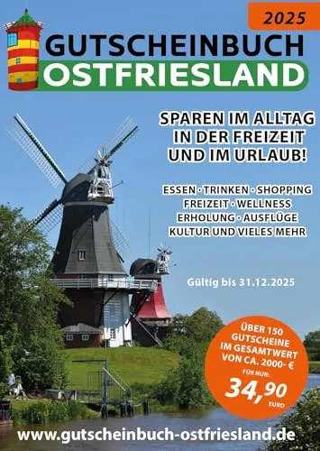 Gutscheinbuch 2025 Ostfriesland inkl. WHV - Geschenkbücher mit über 150 Gutscheinen für die ganze Familie, ideal zum Sparen im Alltag, in der Freizeit und im Urlaub – im Gesamtwert von über 1500 Euro.