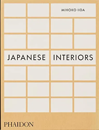 Japanese Interiors: Einblicke in die Wohnkultur Japans - Innenarchitektur & Design - Entdecken Sie die harmonische Verbindung von Natur und Wohnraum in 28 einzigartigen japanischen Residenzen.