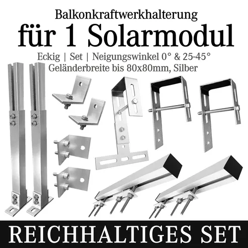 Balkonkraftwerkhalterung Geländer Befestigung für 1 Solarmodul 0°& 25-45° ECKIG