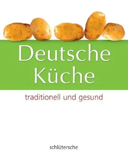 Deutsche Küche: traditionell und gesund