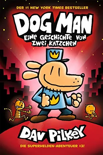 Dog Man 3: Eine Geschichte von zwei Kätzchen von Adrian & Wimmelbuchverlag