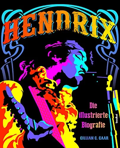 Hendrix - Die illustrierte Biografie - Biografien von Rockmusikern, faszinierende Einblicke in das Leben und die Karriere von Jimi Hendrix mit zahlreichen Bildern und Anekdoten.