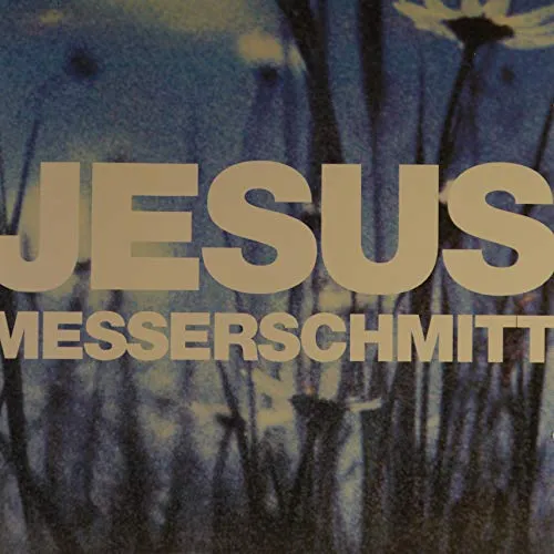 Jesus Messerschmitt (Dt.Vers.)