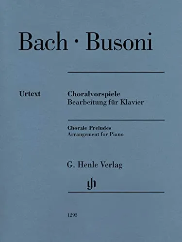 Choralvorspiele, J. S. Bach, F. Busoni von G. Henle Verlag