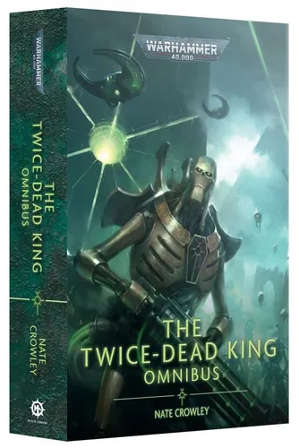 Warhammer 40.000: The Twice-Dead King Omnibus - Englisch - Fesselnde Sammlung von Geschichten im Warhammer-Universum. Ideal für Fans und Sammler, die in epische Schlachten eintauchen möchten.
