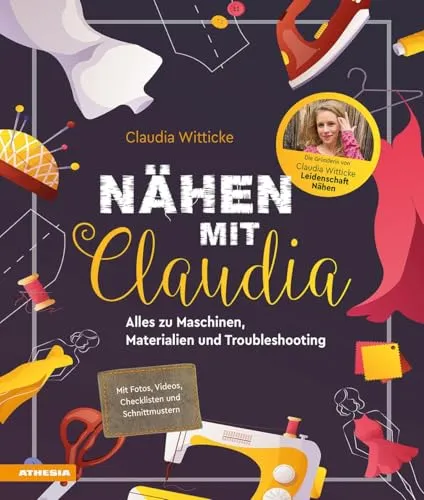 Nähen mit Claudia: Maschinen, Materialien & Troubleshooting für Anfänger - Nähen-Kurs für Anfänger, lerne alles über Maschinen und Materialien, um erfolgreich deine Nähprojekte umzusetzen.
