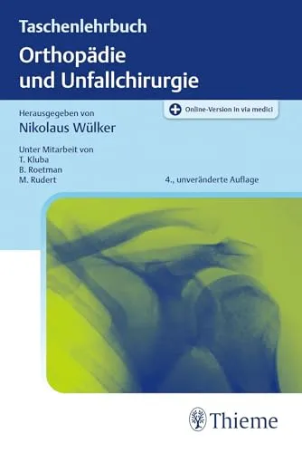 Taschenlehrbuch Orthopädie und Unfallchirurgie - Chirurgie - Kompaktes Nachschlagewerk für Studierende und Fachkräfte, ideal zur schnellen Informationsbeschaffung und optimalen Vorbereitung auf Prüfungen.
