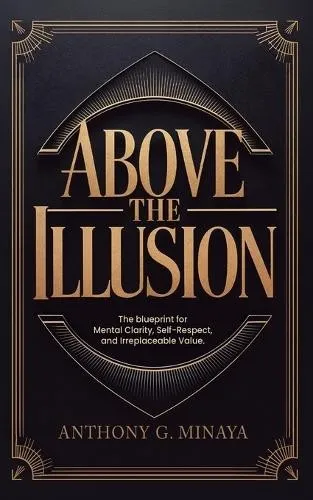 Anthony G Minaya Above The Illusion (Taschenbuch) (US IMPORT)