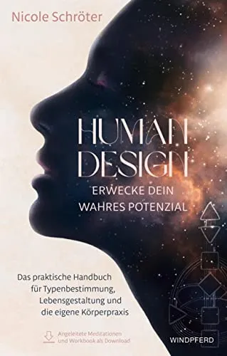 Human Design – erwecke dein wahres Potenzial: Praktisches Handbuch zur Typenbestimmung - Hörbuch über Human Design, das dir hilft, dein wahres Potenzial zu erkennen und deine Lebensgestaltung zu optimieren.